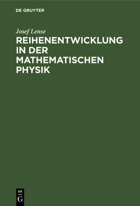 Lense |  Reihenentwicklung in der mathematischen Physik | Buch |  Sack Fachmedien