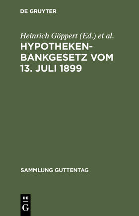 Seidel / Göppert |  Hypothekenbankgesetz vom 13. Juli 1899 | Buch |  Sack Fachmedien