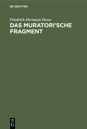 Hesse |  Das Muratori'sche Fragment | Buch |  Sack Fachmedien