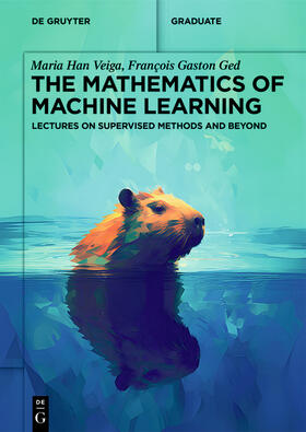 Han Veiga / Gaston Ged |  The Mathematics of Machine Learning | eBook | Sack Fachmedien