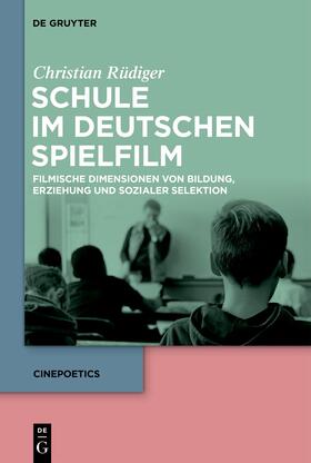 Rüdiger |  Schule im deutschen Spielfilm | Buch |  Sack Fachmedien