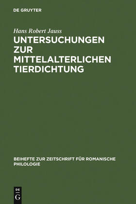 Jauss |  Untersuchungen zur mittelalterlichen Tierdichtung | Buch |  Sack Fachmedien
