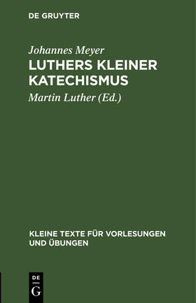 Meyer / Luther |  Luthers kleiner Katechismus | Buch |  Sack Fachmedien