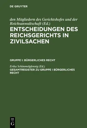 Schimmelpfennig |  Gesamtregister zu Gruppe I Bürgerliches Recht | Buch |  Sack Fachmedien