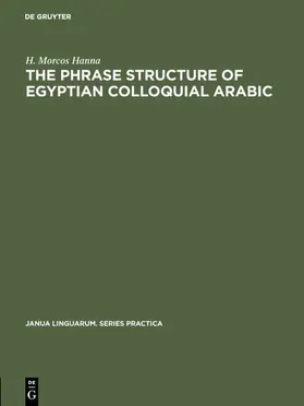 Hanna |  The phrase structure of Egyptian colloquial Arabic | Buch |  Sack Fachmedien