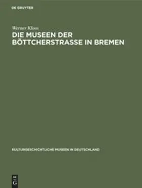 Kloos |  Die Museen der Böttcherstraße in Bremen | Buch |  Sack Fachmedien