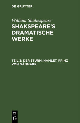 Shakespeare | Der Sturm. Hamlet, Prinz von Dänmark | Buch | 978-3-11-129481-0 | sack.de