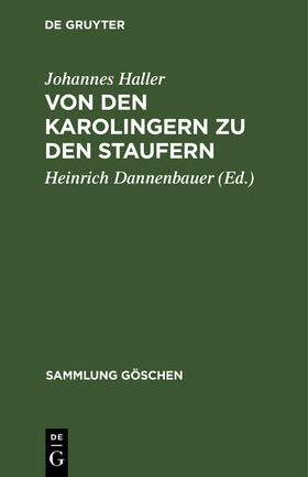 Haller / Dannenbauer |  Von den Karolingern zu den Staufern | Buch |  Sack Fachmedien