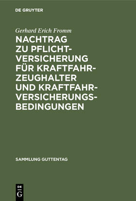 Fromm |  Nachtrag zu Pflichtversicherung für Kraftfahrzeughalter und Kraftfahrversicherungsbedingungen | Buch |  Sack Fachmedien