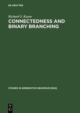 Kayne |  Connectedness and binary branching | Buch |  Sack Fachmedien