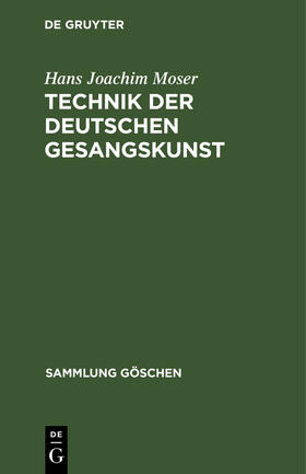 Moser |  Technik der deutschen Gesangskunst | Buch |  Sack Fachmedien