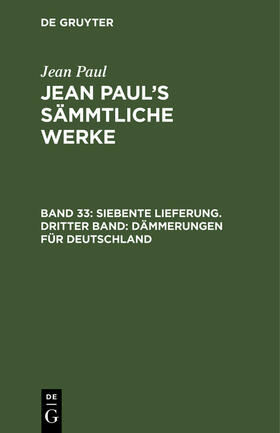 Paul |  Siebente Lieferung. Dritter Band: Dämmerungen für Deutschland | Buch |  Sack Fachmedien