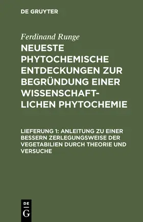 Runge |  Anleitung zu einer bessern Zerlegungsweise der Vegetabilien durch Theorie und Versuche | Buch |  Sack Fachmedien