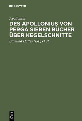 Apollonius / Balsam / Halley |  Des Apollonius von Perga sieben Bücher über Kegelschnitte | Buch |  Sack Fachmedien