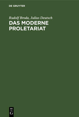 Deutsch / Broda |  Das moderne Proletariat | Buch |  Sack Fachmedien
