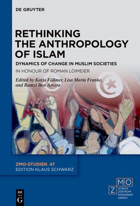 Föllmer / Franke / Ben Amara |  Rethinking the Anthropology of Islam | Buch |  Sack Fachmedien