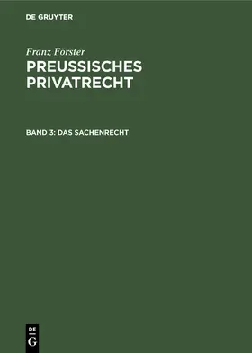 Förster / Eccius |  Das Sachenrecht | Buch |  Sack Fachmedien