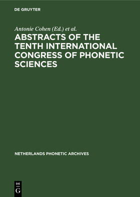 Broecke / Cohen |  Abstracts of the Tenth International Congress of Phonetic Sciences | Buch |  Sack Fachmedien