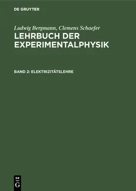 Schaefer / Bergmann |  Elektrizitätslehre | Buch |  Sack Fachmedien