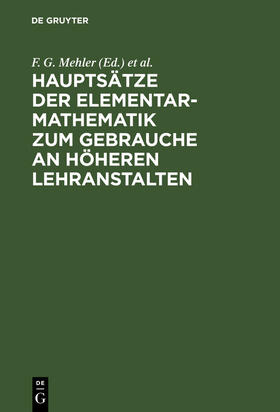 Baseler / Mehler |  Hauptsätze der Elementar-Mathematik zum Gebrauche an höheren Lehranstalten | Buch |  Sack Fachmedien