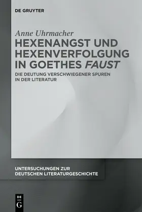 Uhrmacher |  Hexenangst und Hexenverfolgung in Goethes >Faust< | Buch |  Sack Fachmedien