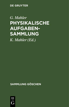 Mahler |  Physikalische Aufgabensammlung | Buch |  Sack Fachmedien
