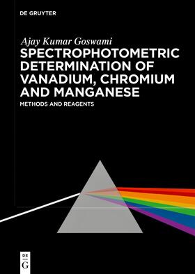 Goswami |  Spectrophotometric Determination of Vanadium, Chromium and Manganese | Buch |  Sack Fachmedien