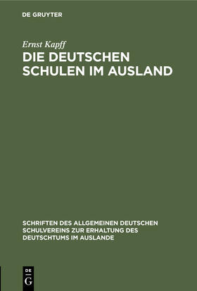 Kapff |  Die deutschen Schulen im Ausland | Buch |  Sack Fachmedien