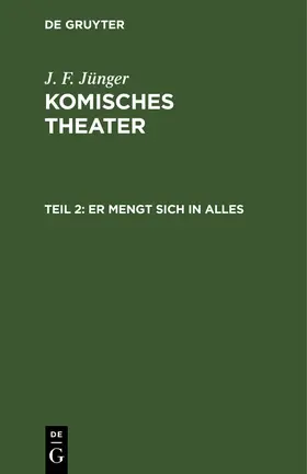 Jünger |  Er mengt sich in Alles | Buch |  Sack Fachmedien