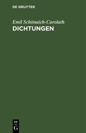 Schönaich-Carolath |  Dichtungen | Buch |  Sack Fachmedien