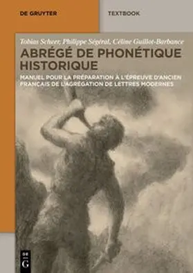 Scheer / Ségéral / Guillot-Barbance |  Abrégé de Phonétique Historique | eBook | Sack Fachmedien