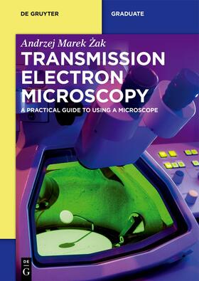 Zak / Zak |  Transmission Electron Microscopy | Buch |  Sack Fachmedien