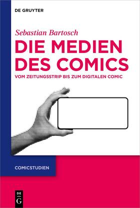 Bartosch |  Die Medien des Comics | Buch |  Sack Fachmedien