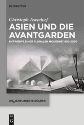 Asendorf |  Asien und die Avantgarden | eBook | Sack Fachmedien