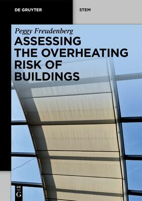 Freudenberg |  Assessing the Overheating Risk of Buildings | Buch |  Sack Fachmedien