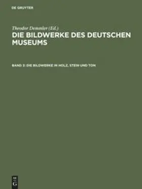 Demmler |  Die Bildwerke in Holz, Stein und Ton | Buch |  Sack Fachmedien