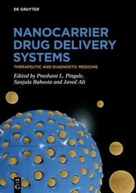 Pingale / Baboota / Ali |  Nanocarrier Drug Delivery Systems | eBook | Sack Fachmedien