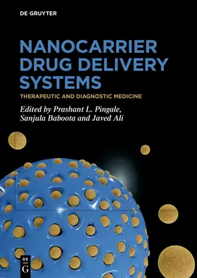 Pingale / Baboota / Ali |  Nanocarrier Drug Delivery Systems | eBook | Sack Fachmedien