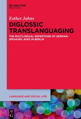 Jahns |  Diglossic Translanguaging | eBook | Sack Fachmedien