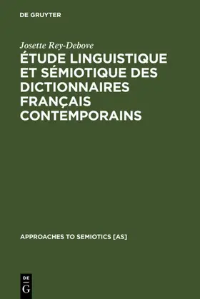 Rey-Debove |  Étude linguistique et sémiotique des dictionnaires français contemporains | eBook | Sack Fachmedien