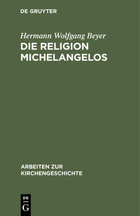 Beyer | Die Religion Michelangelos | E-Book | sack.de