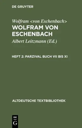 Leitzmann |  Parzival Buch VII bis XI | eBook | Sack Fachmedien