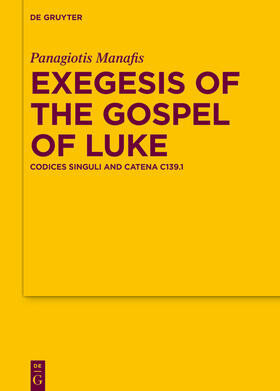 Manafis |  Exegesis of the Gospel of Luke | Buch |  Sack Fachmedien