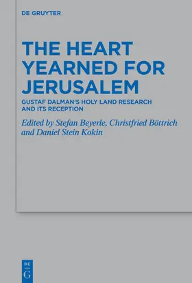 Beyerle / Böttrich / Stein Kokin |  The Heart Yearned for Jerusalem | Buch |  Sack Fachmedien