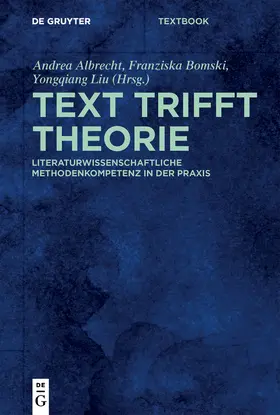 Albrecht / Bomski / Liu |  Text trifft Theorie | eBook | Sack Fachmedien