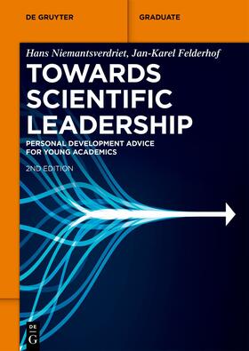 Niemantsverdriet / Felderhof |  Towards Scientific Leadership | Buch |  Sack Fachmedien
