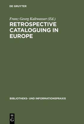 Kaltwasser |  Retrospective cataloguing in Europe | eBook | Sack Fachmedien