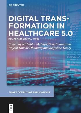 Malviya / Sundram / Kumar Dhanaraj |  Digital Transformation in Healthcare 5.0 | Buch |  Sack Fachmedien