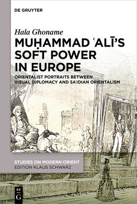 Ghoname |  Muhammad ‘Ali’s Soft Power in Europe | Buch |  Sack Fachmedien