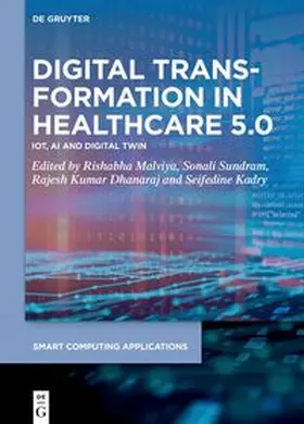 Malviya / Sundram / Kumar Dhanaraj |  Digital Transformation in Healthcare 5.0 | eBook | Sack Fachmedien